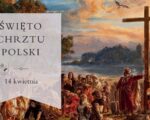 Obraz Jana Matejki pt. "Zaprowadzenie chrześcijaństwa R.P. 965", herb Gminy Chorzele oraz napis Święto Chrztu Polski 14 kwietnia.